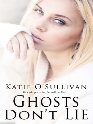 cover image of Ghosts Don't Lie
